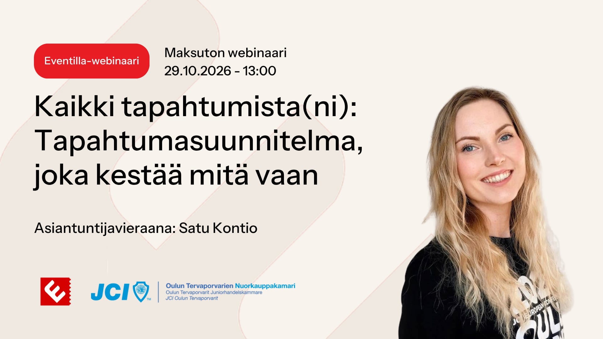 Kaikki tapahtumista(ni): Tapahtumasuunnitelma, joka kestää mitä vaan – asiantuntijavieraana Satu Kontio